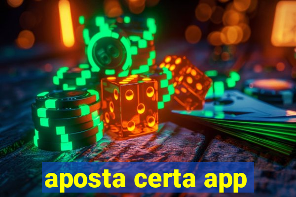 aposta certa app